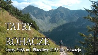 🇸🇰 TATRY ZACHODNIE » ROHACZE Roháče Doliną Smutną [upl. by Fen]