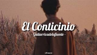 Guitarricadelafuente・El Conticinio  Letra [upl. by Niwle]