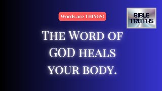 How Gods Word Brings Physical Healing [upl. by Adnala]