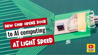 New chip opens door to AI computing at light speed [upl. by Miller191]