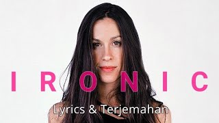 Alanis Morissette  Ironic Lirik amp Terjemahan Indonesia [upl. by Ennaxor]