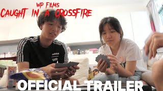 Caught in a Crossfire  Official Trailer [upl. by Airotkciv]