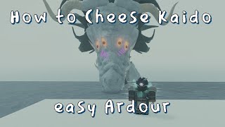 How to CheeseSolo Kaido and get Ardour [upl. by Adim]