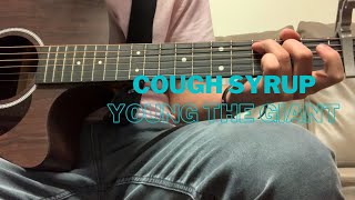 Cough Syrup  Young the Giant  Guitar Tutorial [upl. by Nithsa]