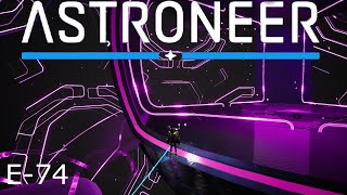 Astroneer E74 Novus Gateway Activated and Core In Sight [upl. by Spence]