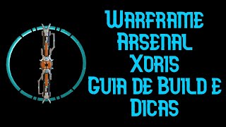 Warframe  Xoris  Guia de Build e Dicas [upl. by Winn]