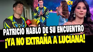 PATRICIO PARODI HABLÓ DE SU ENCUENTRO CON LUCIANA FUSTER ¿YA NO LA EXTRAÑA [upl. by Eboj]