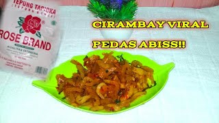 RESEP CIRAMBAY JAJAN VIRAL PEDAS ABISS [upl. by Acinet]