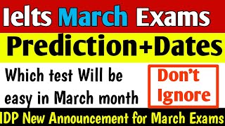 March 2024 Ielts Exam dates prediction  March Exams  March Ielts Exam dates  New Pattern🔥 [upl. by Netniuq]