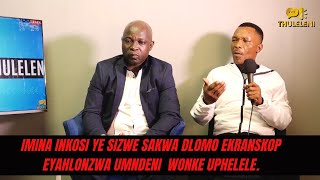 IMINA INKOSI YE SIZWE SAKWA DLOMO EKRANSKOP EYAHLONZWA UMNDENI WONKE UPHELELE [upl. by Audie]