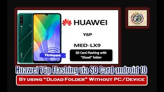 Huawei Y6P flahing via SD Card android 10 mediatek Helio CPU  HindiUrdu  TECH City [upl. by Arenahs112]