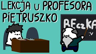 LEKCJA U PROFESORA PIETRUSZKO [upl. by Christiano275]