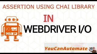 WebdriverIO Tutorial  Chai JavaScript Assertion  Episode 6 [upl. by Oneal]