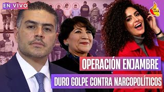 envivo  Operación Enjambre Primer GRAN GOLPE vs narcopolíticos en Edomex [upl. by Jandel]