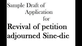 Application for Revival of petition adjourned sine die llb legal drafting sample [upl. by Etnom167]