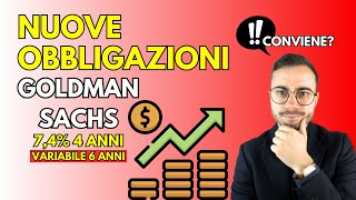 NUOVE OBBLIGAZIONI GOLDMAN SACHS 74 in euro durata 10 anni CONVIENE [upl. by Neema]