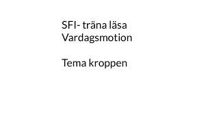 SFI träna läsa Vardagsmotion Kurs A B [upl. by Benedikt]