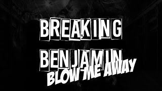 Breaking Benjamin  Blow Me Away Legendado  Lyrics [upl. by Morril]