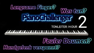 PianoChallenger HDur Tonleiter  Übungen zur Entspannung und Technik Teil 2 [upl. by Pages]