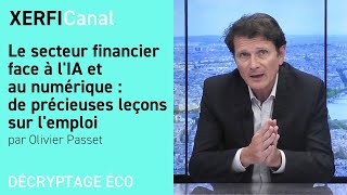 Le secteur financier face à lIA et au numérique  de précieuses leçons sur lemploi OPasset [upl. by Analihp390]