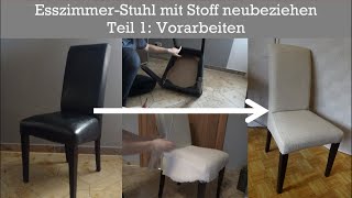 EsszimmerStuhl neu polstern Teil 1 Die Vorarbeiten [upl. by Yvel104]