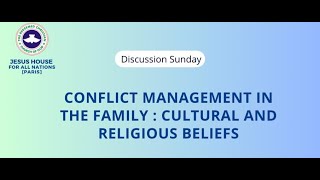 CONFLICT MANAGEMENT IN THE FAMILY  DISCUSSION SUNDAY  NOVEMBER 2023 [upl. by Perce219]