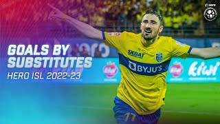 Top Goals Scored by Substitutes  Hero ISL 202223 [upl. by Belloir]