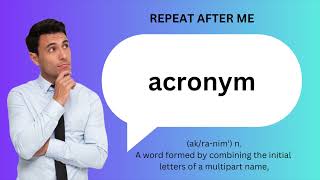 How to SAY and USE ACRONYM [upl. by Megargee]