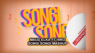 SONGI SONGI VIDEO MASHUP BY WHUEVERMADEIT ft MAUD ELKA AND HIRO [upl. by Olbap]