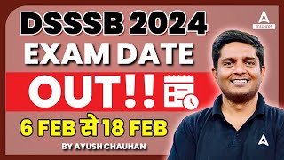 DSSSB Exam Date 2024  DSSSB TGT amp PGT Exam Date 2024 Out [upl. by Leunamesoj]