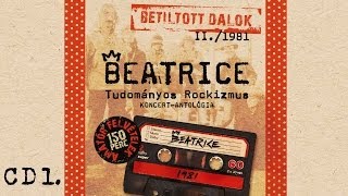 Beatrice  Betiltott dalok II  Tudományos Rockizmus  1981  CD1 [upl. by Sherfield]