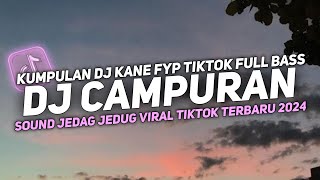 DJ CAMPURAN VIRAL TIK TOK 2024 JEDAG JEDUG FULL BASS TERBARU [upl. by Chaunce]