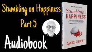 Stumbling on Happiness  Part 5 Audiobook [upl. by Sladen447]