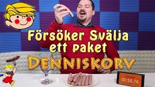 Försöker Svälja ett paket Dennis korv [upl. by Necaj]