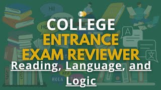 College Entrance Exam Reviewer  Reading Language Logic  DCAT UPCAT USTET ACET Reviewer [upl. by Porter682]