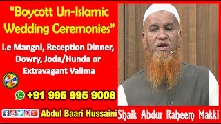 Ijma  1  Shaik Abdur Raheem Makki on Boycott UnIslamic Wedding Ceremonies [upl. by Shafer104]