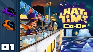 Lets Play A Hat In Time Seal The Deal CoOp  PC Gameplay Part 1  Two Hats Are Better Than One [upl. by Zetneuq629]