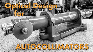 Autocollimators 3 Optical Design [upl. by Shaer]