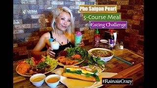 5Course Vietnamese Cuisine Eating Challenge  Pho Saigon Pearl  RainaisCrazy [upl. by Jerman]