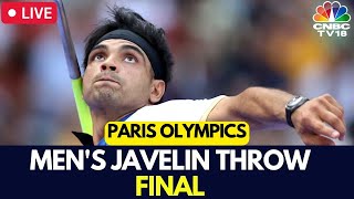 Paris Olympics 2024 LIVE Mens Javelin Throw FINAL  Neeraj Chopra Final Match Scoreboard  N18G [upl. by Ialda]