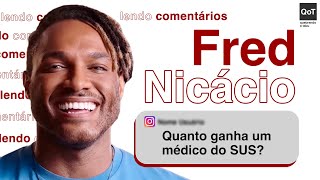 FRED NICÁCIO LENDO COMENTÁRIOS [upl. by Darnall522]