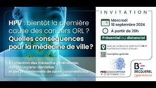 Cancer ORLHPV  quelles conséquences pour la médecine de ville [upl. by Yednil]