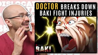 DOCTOR breaks down BAKI FIGHT INJURIES [upl. by Acimat516]