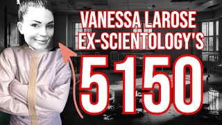 ExScientologys Dirty Little Secret  The DOUBLE LIFE of Vanessa LaRose [upl. by Cohen]