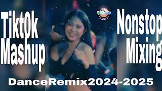 TIKT0K MASHUP NONSTOP MIXING DANCE REMIX 20242025 ArtMusic29emei [upl. by Otrebtuc934]