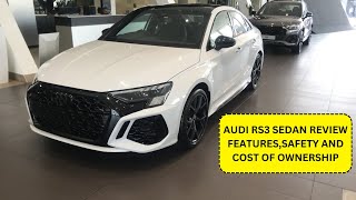 2024 Audi RS3 25 L Sedan Quattro Price Review Cost of ownership  Safety  Features [upl. by Harrod]