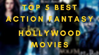 TOP 5 BEST ACTION FANTASY MOVIES  movies [upl. by Pattin571]