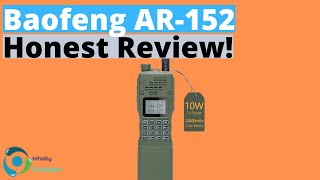 BEST OF THE BEST 10W HT HAM RADIO Baofeng AR152 Honest Review [upl. by Bigelow595]