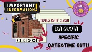 💥💥Biggest Update💥💥ECA Specific Datesamp time OUT🎉🎉🎉🎉🎉 Dates Clash😭😰😱 CUET 2024✅ [upl. by Baptista]