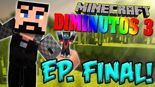 FINAL DE LA SERIE  ViernesDeMinecraft  DIMINUTOS 3 14 [upl. by Kean975]